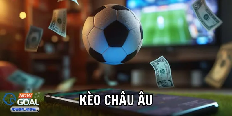 Soi Kèo Châu Âu： Thắng cược mỗi ngày!